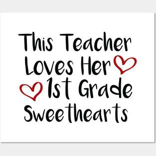 This Teacher Loves Her 1st Grade Sweethearts - Best Gift for 1st Grade Teacher Posters and Art